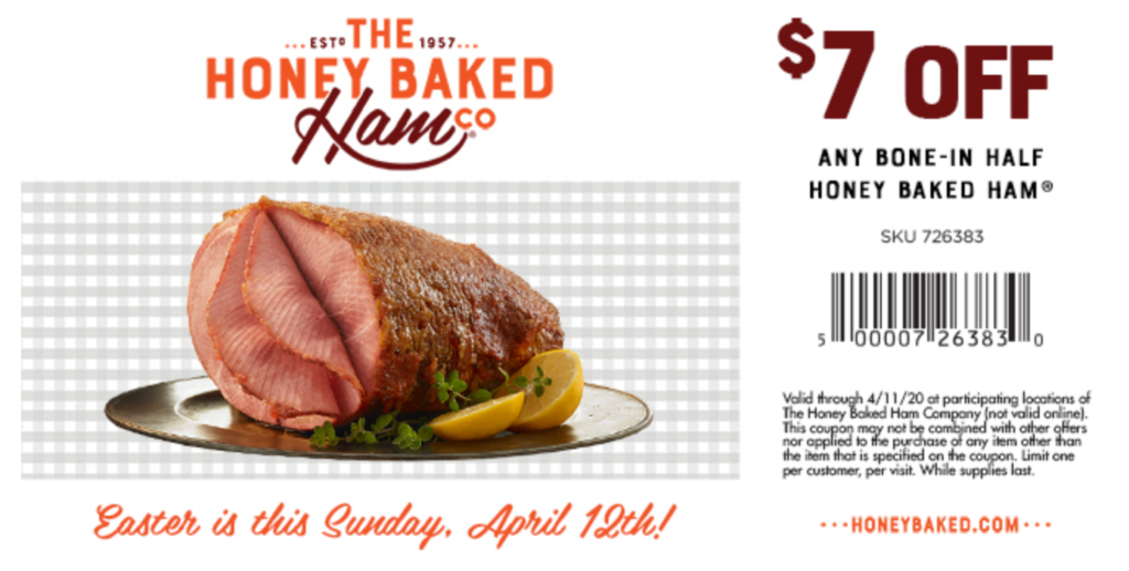 Honey Baked Ham Coupons Save 7 Off A Half Ham Or Score A Roasted Or Smoked Turkey Breast For